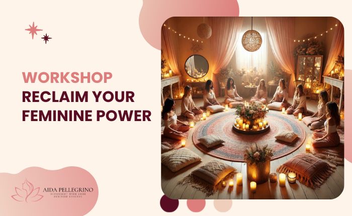 Reclaim Your Feminine Power Workshop