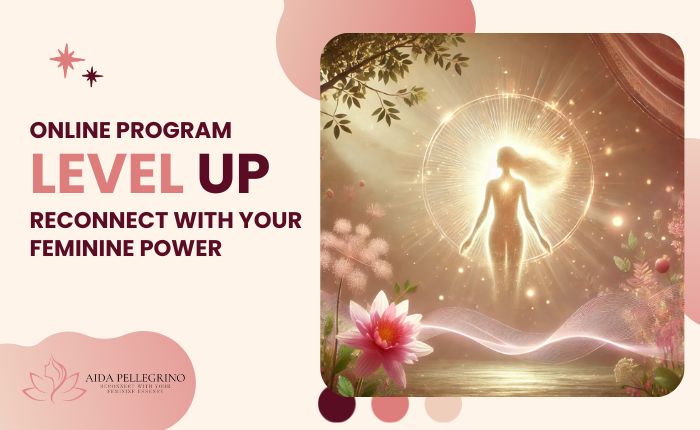 Level Up – Reconnect with your Feminine Power